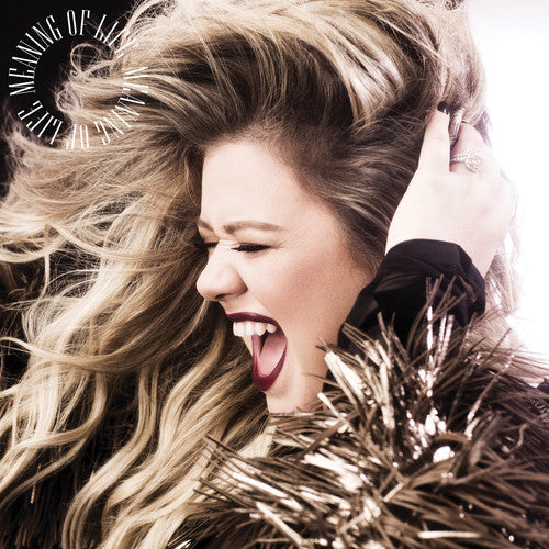 Kelly Clarkson: Meaning Of Life [ Record ]