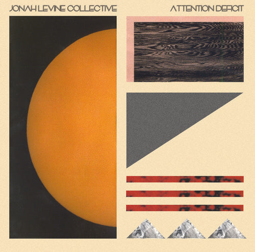 Jonah Levine Collective: Attention Defecit [ Record ]