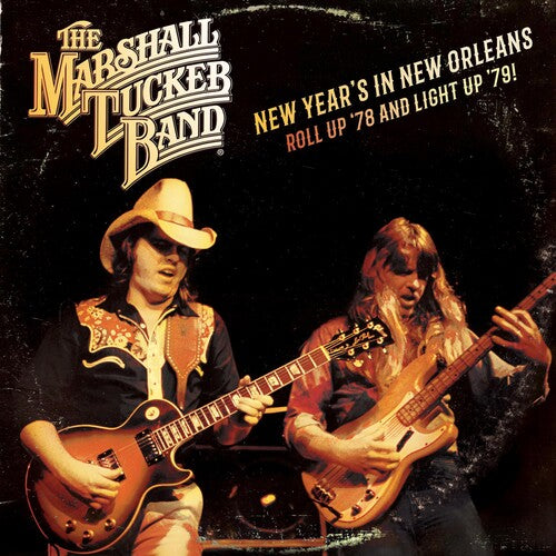 The Marshall Tucker Band: New Year's In New Orleans - Roll Up '78 And Light '79 [ Record ]
