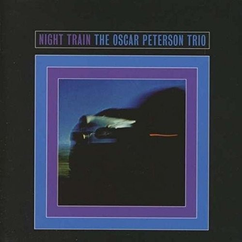Oscar Peterson Trio: Night Train [ Record ]