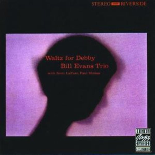 Bill Evans Trio: Waltz For Debby [ Record ]