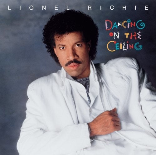 Lionel Richie: Dancing On The Ceiling [ Record ]