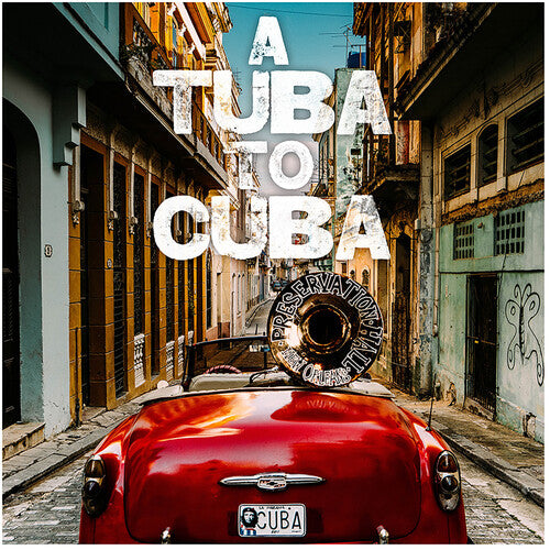 Preservation Hall Jazz Band: A Tuba to Cuba (Original Soundtrack) [ Record ]