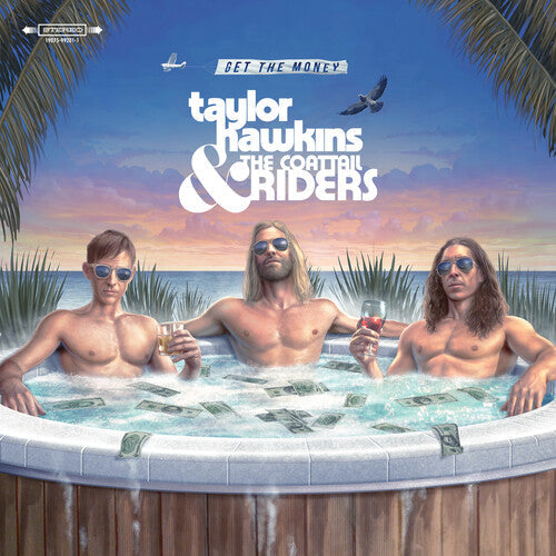 Taylor Hawkins & the Coattail Riders: Get The Money [ Record ]