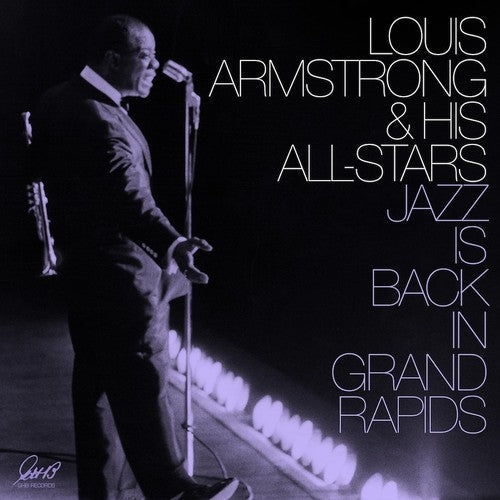 Louis Armstrong & His All-Stars: Jazz Is Back In Grand Rapids [ Record ]