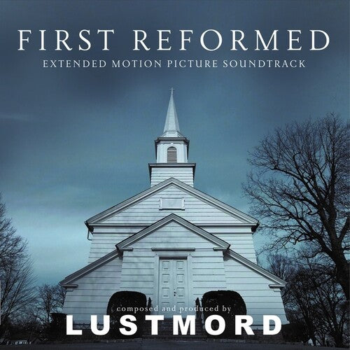 First Reformed / O.S.T.: First Reformed (Extended Motion Picture Soundtrack) [ Record ]
