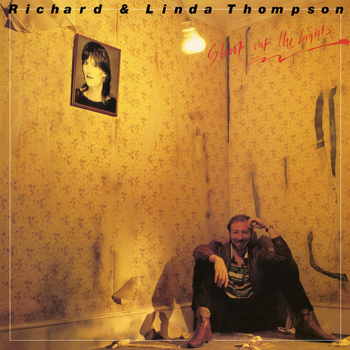 Richard Thompson & Linda: Shoot Out The Lights [ Record ]