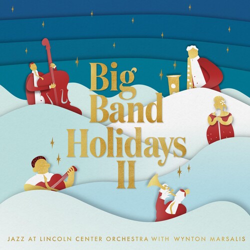 Jazz at Lincoln Center Orchestra / Marsalis, Wynton: Big Band Holidays Ii [ Record ]