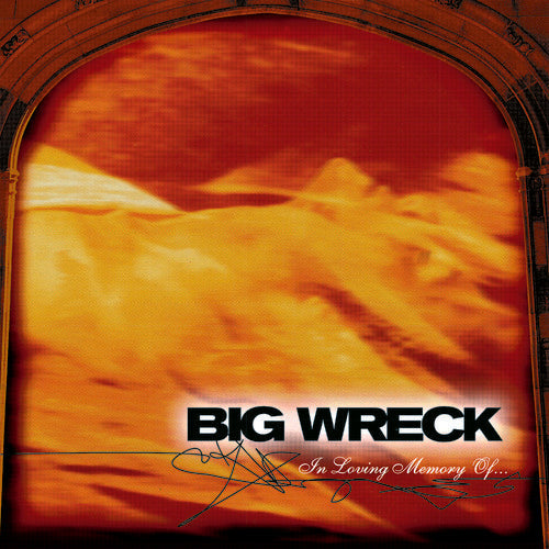 Big Wreck: In Loving Memory Of - 20th Anniversary Special Edition [ Record ]