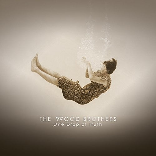 The Wood Brothers: One Drop Of Truth [ Record ]