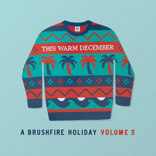 Various Artists: This Warm December, A Brushfire Volume. 3 [ Record ]