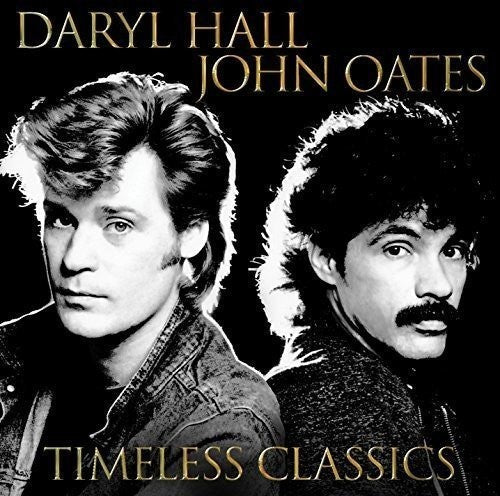 Daryl Hall & John Oates: Timeless Classics [ Record ]