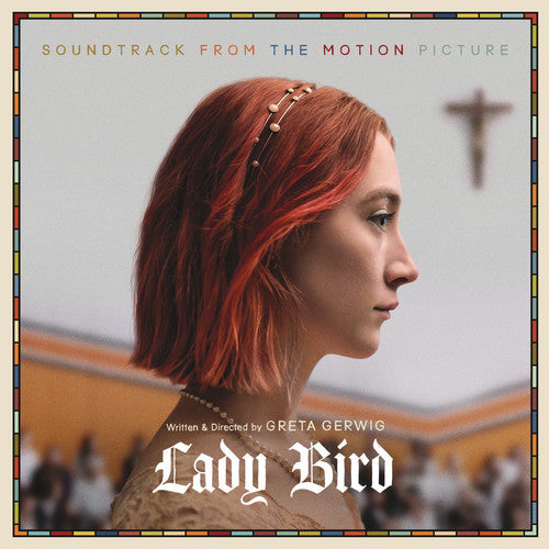 Various Artists: Lady Bird (Soundtrack From the Motion Picture) [ Record ]