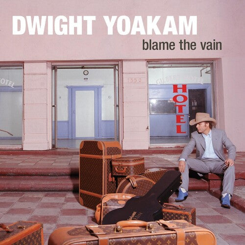 Dwight Yoakam: Blame The Vain [ Record ]