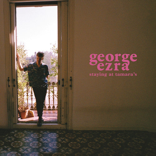 George Ezra: Staying At Tamara's [ Record ]
