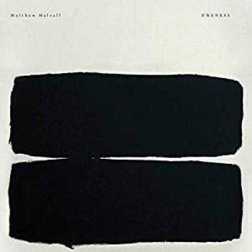 Halsall, Matthew: Oneness [ Record ]