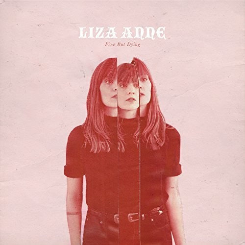Liza Anne: Fine But Dying [ Record ]