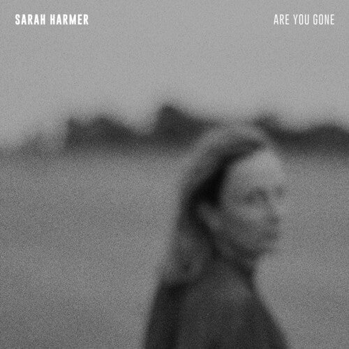 Sarah Harmer: Are You Gone [ Record ]