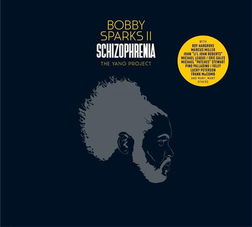 Bobby II Sparks: Schizophrenia: The Yang Project [ Record ]