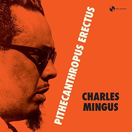 Charles Mingus: Pithecanthropus Erectus [ Record ]