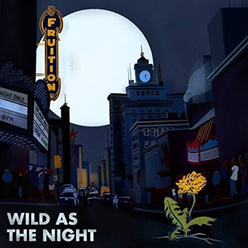 Fruition: Wild As The Night, Broken At The Break Of Day [ Record ]