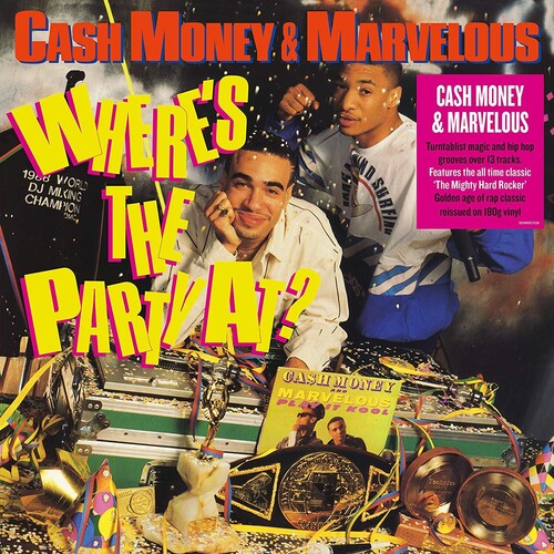 Cash Money / Mighty Marvelous: Where's The Party At [ Record ]