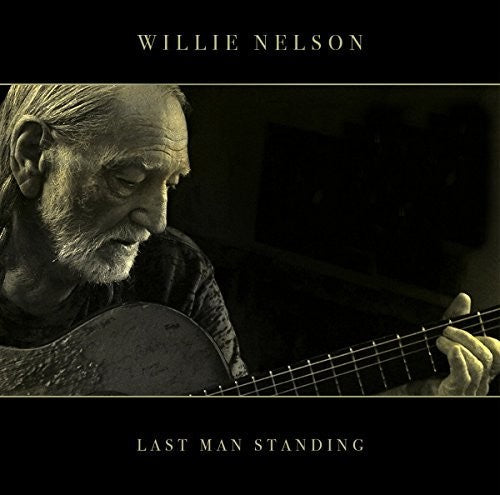 Willie Nelson: Last Man Standing [ Record ]