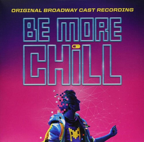 Joe Iconis: Be More Chill (original Broadway Cast Recording) [ Record ]