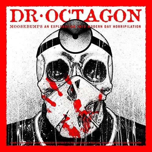 Dr Octagon: Moosebumps: An Exploration Into Modern Day Horripilation [ Record ]