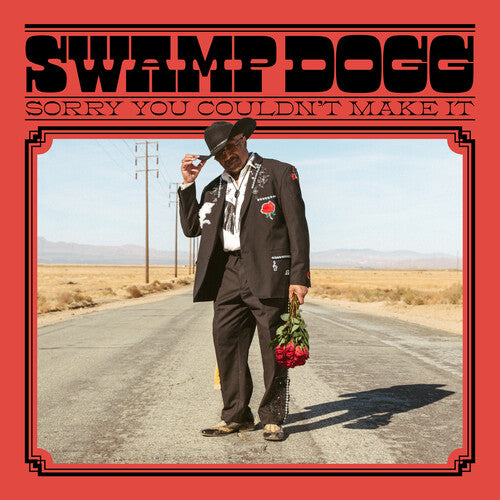 Swamp Dogg: Sorry You Couldn't Make It [ Record ]
