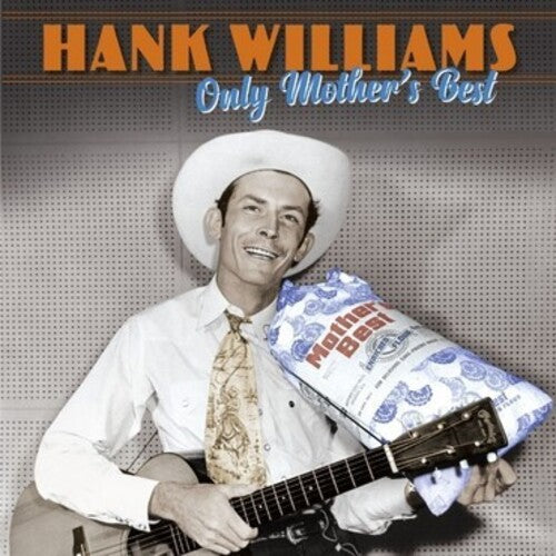 Hank Williams: Only Mother's Best [ Record ]