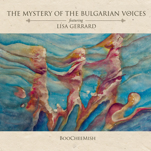 Mystery of the Bulgarian Voices Feat. Lisa Gerrard: Boocheemish [ Record ]