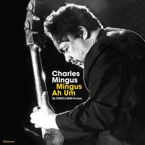 Charles Mingus: Mingus Ah Hum: Original Stereo & Mono Versions [ Record ]