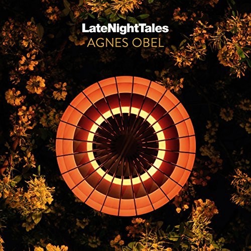 Agnes Obel: Late Night Tales: Agnes Obel [ Record ]