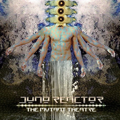 Juno Reactor: Mutant Theatre [ Record ]