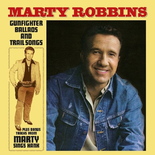 Marty Robbins: Gunfighter Ballads & Trail Songs [ Record ]