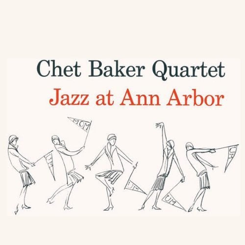 Chet Baker: Jazz At Ann Arbor [ Record ]