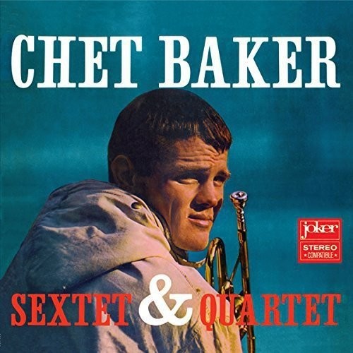 Chet Baker: Sextet & Quartet [ Record ]