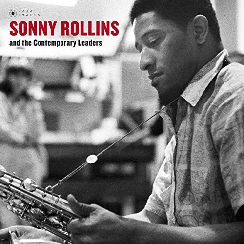 Sonny Rollins: Sonny Rollins & The Contemporary Leaders [ Record ]