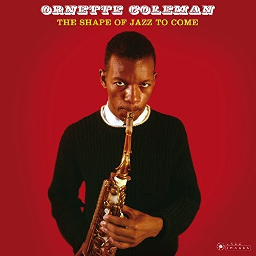 Ornette Coleman: Shape Of Jazz To Come [ Record ]