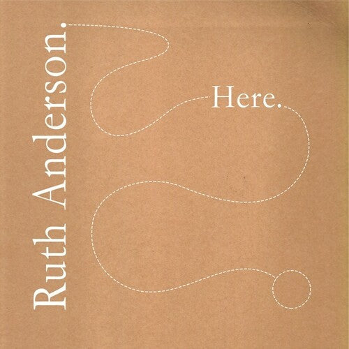 Ruth Anderson: Here [ Record ]