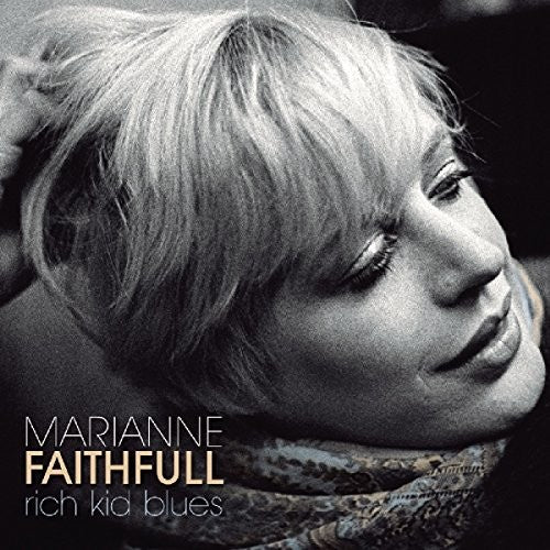 Marianne Faithfull: Rich Kid Blues [ Record ]