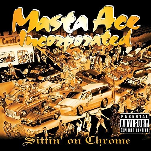 Masta Ace Inc: Sittin' On Chrome [ Record ]