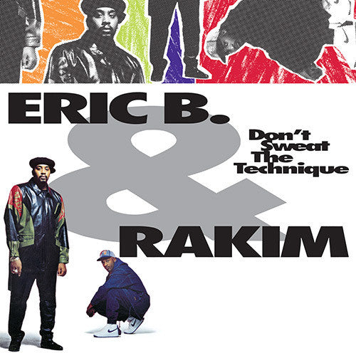 Eric B & Rakim: Don't Sweat The Technique [ Record ]