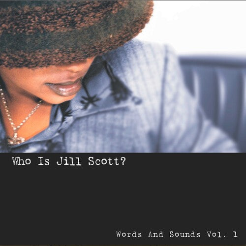 Jill Scott: Who Is Jill Scott: Words And Sounds, Vol. 1 [ Record ]