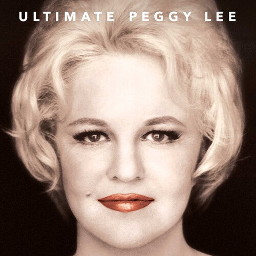 Peggy Lee: Ultimate Peggy Lee [ Record ]