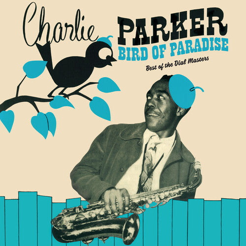 Charlie Parker: Bird Of Paradise: Best Of The Dial Masters [Limited 180-Gram Green Colored Vinyl] [ Record ]