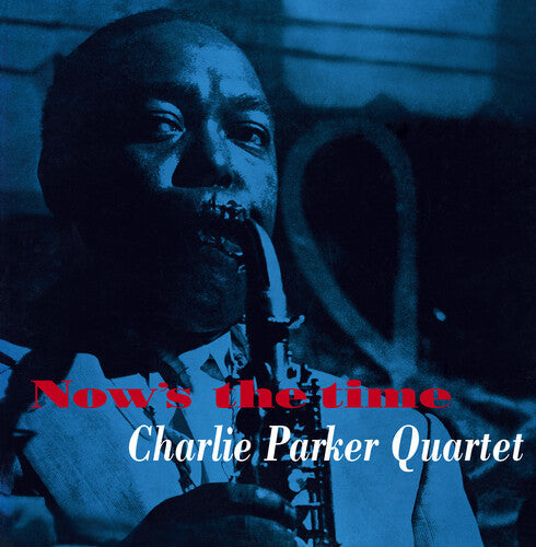 Charlie Parker: Now's The Time [180-Gram Yellow Colored LP With Bonus Tracks] [ Record ]