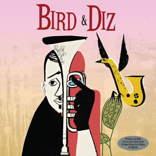 Parker, Charlie / Gillespie, Dizzy: Bird & Diz (180gm Vinyl) [ Record ]