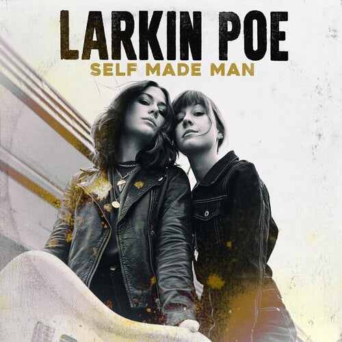 Larkin Poe: Self Made Man [ Record ]